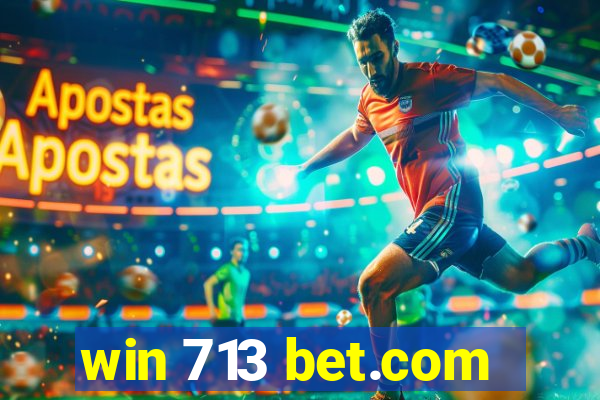 win 713 bet.com